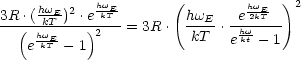 3R .(hwE)2 .ehwkET      ( hw    ehw2kET  )2
---(-hkTw----)2---= 3R .  --E-.-hw----
    ekET-- 1             kT   ekt - 1
