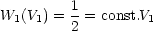          1
W1(V1) = 2 = const.V1
