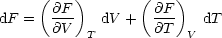      (@F--)       (@F-)
dF =   @V    dV +   @T    dT
           T            V
