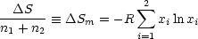                    2
--DS---  =_  DS  = - R sum  x  lnx
n1 + n2     m       i=1  i   i
