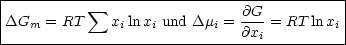 |-------------------------------------------|
|           sum                   @G-          |
|DGm  = RT    xilnxi und Dmi = @xi = RT lnxi|
--------------------------------------------
