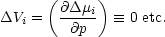       (      )
DV  =   @Dmi-  =_  0 etc.
   i     @p
