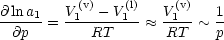           (v)    (l)    (v)
@-lna1-= V1----V1-- ~~  V1--~ 1
  @p        RT       RT    p
