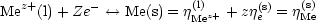 Mez+(l)+ Ze -<-->  Me(s) = j(l)z+ +zj(es)= j(s)
                        Me            Me
