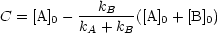 C = [A] - ---kB--([A] + [B] )
       0  kA + kB    0    0
