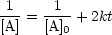 -1-   -1--
[A] = [A]0 + 2kt
