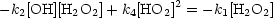 -k2[OH][H2O2]+ k4[HO2]2 = - k1[H2O2]
