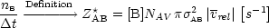 -nB-D-e-fi-ni-tio--->n Z*  = [B]N   ps2  | v  | [s-1]
Dt           AB       AV   AB rel
