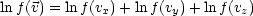 lnf(v) = lnf(vx)+ lnf(vy)+ ln f(vz)
