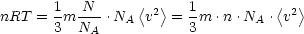        1  N      <  >   1          < >
nRT =  -m ---.NA  v2 =  -m .n.NA  .v2
       3  NA            3
