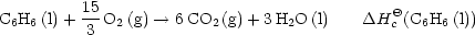 C H  (l)+ 15 O  (g) --> 6CO  (g)+ 3H  O(l)   DHQ  (C H (l))
 6  6     3  2          2        2          c   6 6
