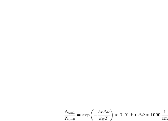           (       )
Nv=1-= exp  -hcD~n   ~~  0,01 fur D~n  ~~  1000-1
Nv=0          kBT                      cm
