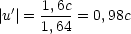 |u'|= 1,6c = 0,98c
     1,64
