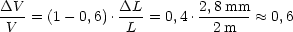 DV--           DL-       2,8mm--
 V  = (1 - 0,6) . L = 0,4 .  2m    ~~  0,6
