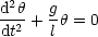  2
dh2-+ gh = 0
dt   l
