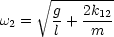       V~ -g-2k--
w2 =   -+ --12
       l   m
