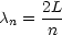 c  = 2L-
  n   n
