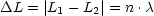 DL  = |L1 - L2|= n .c
