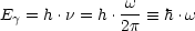 Eg = h.n = h .w-- =_  h.w
              2p
