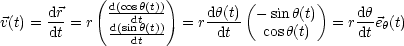             (       )
      dr     d(cosdht(t))     dh(t)( - sinh(t))    dh-
v(t) = dt = r d(sinh(t)) = r  dt    cosh(t)  = r dteh(t)
                dt
