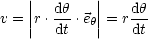    |        |
v = ||r.dh-.e ||= rdh-
   |   dt  h|   dt
