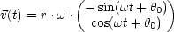           ( -sin(wt + h0))
v(t) = r .w. cos(wt+ h0)
