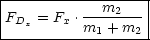 |------------m----|
FDx = Fx .----2---|
----------m1-+-m2--
