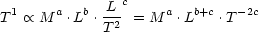 T1  oc  M a .Lb .L-c = M a .Lb+c .T -2c
             T2
