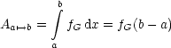         integral b
Aa'-->b =   fG dx = fG(b - a)
       a
