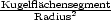 Kugelflachensegment
    Radius2