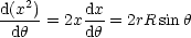 d(x2)     dx
--dh- = 2xdh-= 2rRsinh
