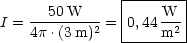       50 W      |----W--|
I = --------2 = 0,44--2 |
    4p .(3 m)    ----m----
