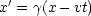 x'= g(x - vt)
