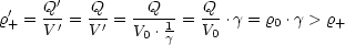      Q'   Q     Q      Q
r'+ = V'=  V'=  ---1-= V- .g = r0 .g > r+
               V0 .g   0
