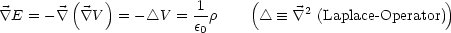          (   )                 (                        )
 \~/ E = -  \~/   \~/ V = - /_\ V = 1-r      /_\   =_   \~/ 2 (Laplace- Operator)
                        e0
