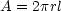 A = 2prl
