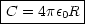 |---------|
C--=-4pe0R--
