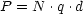 P = N .q.d
