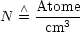 N  /\ = Atome3
      cm
