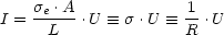     s .A              1
I = -e---.U  =_  s .U  =_ -.U
      L              R
