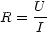     U-
R =  I

