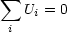  sum 
   Ui = 0
 i
