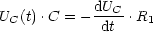             dU
UC(t) .C = ----C .R1
             dt
