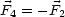 F4 = -F2
