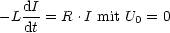 - LdI-= R .I mit U0 = 0
    dt
