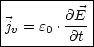 |-----------|
|jv = e0 .@E|
---------@t-|
