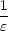 1
e