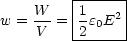          |------|
    W--  |1    2|
w =  V = |2e0E  |
         -------
