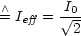  /\ = Ieff = I V~ 0-
         2
