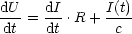 dU-  dI-     I(t)
dt =  dt .R + c
